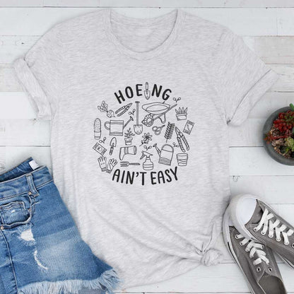 Short-Sleeve Hoeing Ain't Easy Shirt