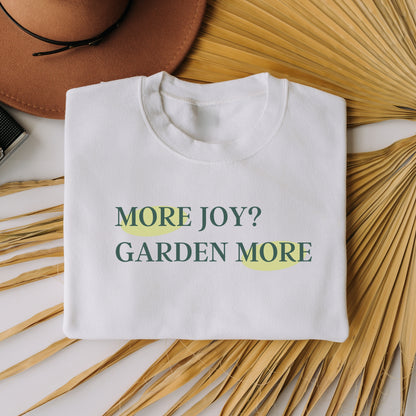 "More Joy? Garden More" Crewneck Sweatshirt