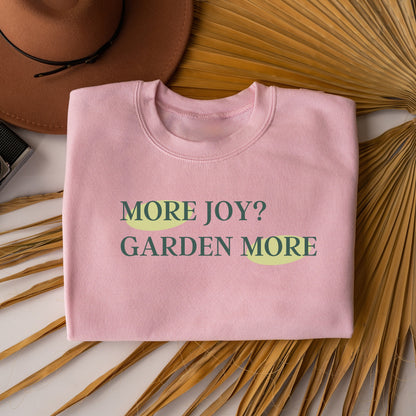 "More Joy? Garden More" Crewneck Sweatshirt