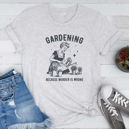 Short-Sleeve Gardening Because Murder is Wrong Shirt