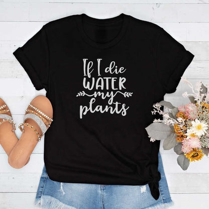 Short-Sleeve If I Die Water My Plants Shirt