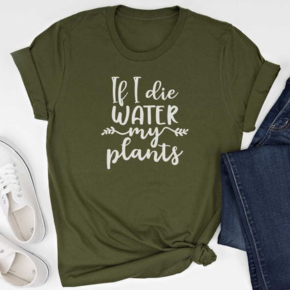 Short-Sleeve If I Die Water My Plants Shirt