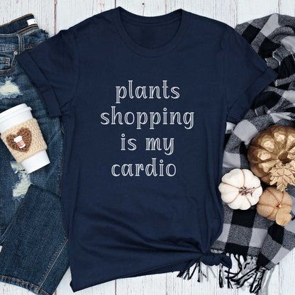 Short-Sleeve Plants Shopping is my Cardio Shirt