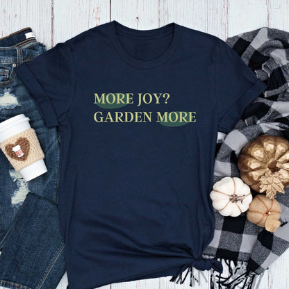 Short-Sleeve "More Joy? Garden More" Shirt